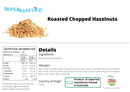 Roasted Chopped Hazelnuts - Small Pieces - Nuts About LifeRCH713Nuts About Life
